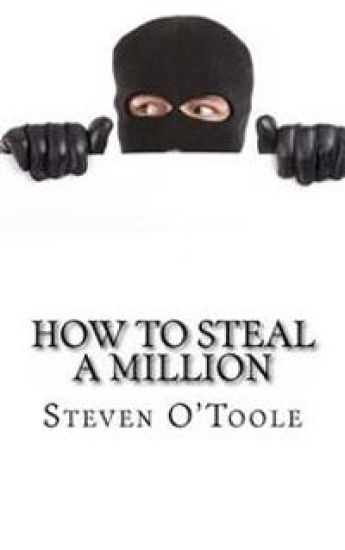 How to Steal a Million: The True Stories Behind the Greatest Art Heists of All Time