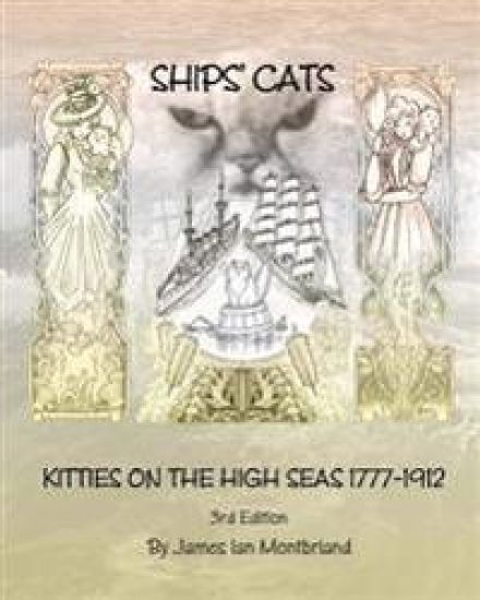 Ships' Cats: Kitties on the High Seas 1777-1912