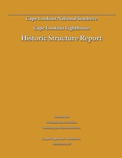 Historic Structure Report: Cape Lookout Lighthouse: Cape Lookout National Seashore