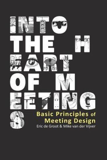 Into the Heart of Meetings: Basic Principles of Meeting Design