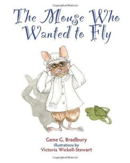 The Mouse Who Wanted to Fly
