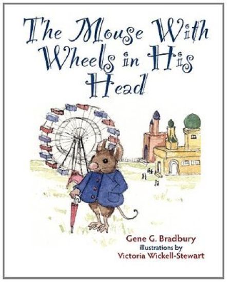 The Mouse With Wheels in His head