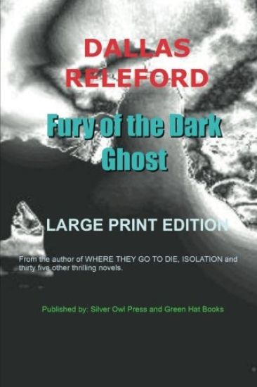 Fury of the Dark Ghost Large Print Edition
