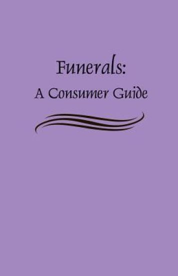 Funerals: A Consumer Guide