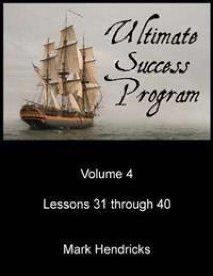 Ultimate Success Program (Volume 4 - Lessons 31 through 40)