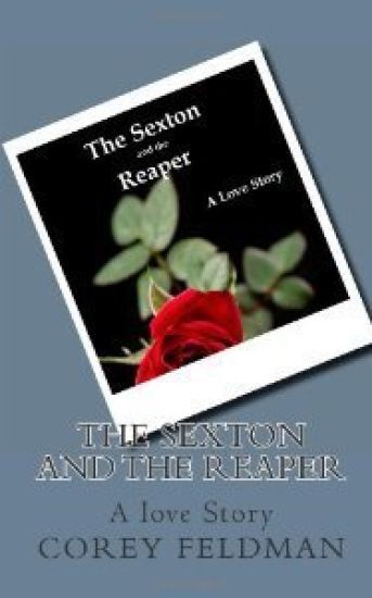 The Sexton and the Reaper: A love story