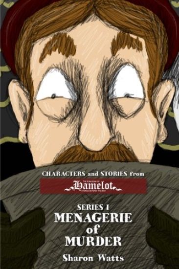 Kingdom of Hamelot Series I: Menagerie of Murder