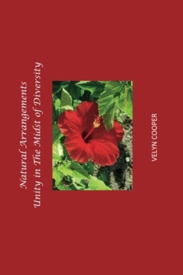 Natural Arrangements - Unity in The Midst of Diversity