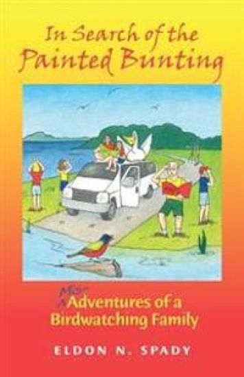 In Search of the Painted Bunting: (Mis) Adventures of a Birdwatching Family