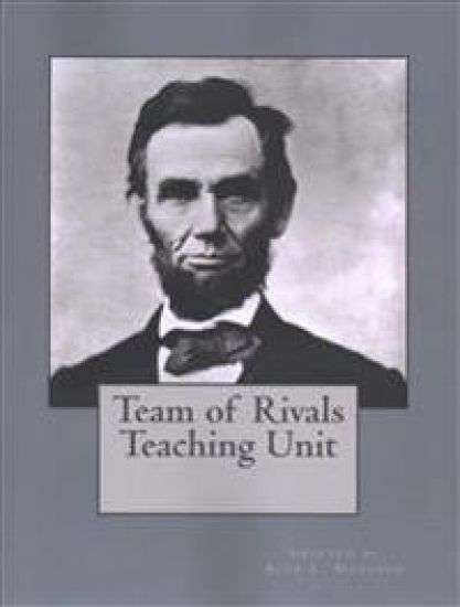 Team of Rivals Teaching Unit