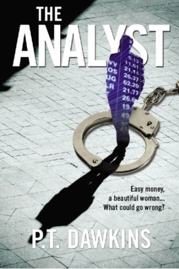 The Analyst: Easy money, a beautiful woman... What could go wrong?
