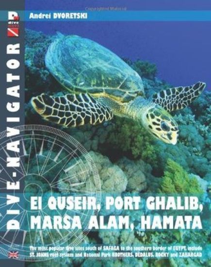 Dive-navigator EL QUSEIR, PORT GHALIB, MARSA ALAM, HAMATA: The most popular dive sites south of Safaga to the southern border of Egypt, include St. Jo