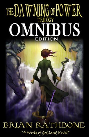 The Dawning of Power: Godsland Series: Books One, Two, and Three