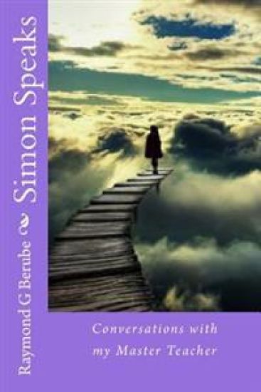 Simon Speaks: Conversations with my Master Teacher