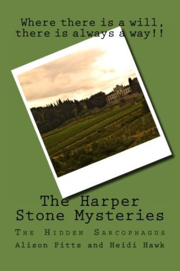 The Harper Stone Mysteries: The Hidden Sarcophagus