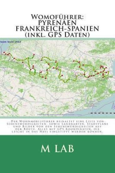 Womoführer: PYRENÄEN - FRANKREICH, SPANIEN (inkl. GPS Daten)