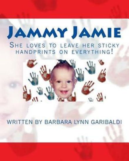 Jammy Jamie: She loves to leave her sticky handprints on everything!