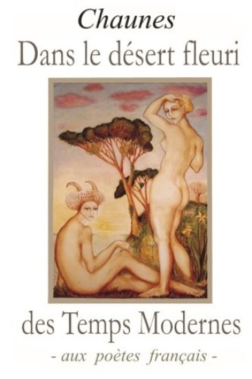 Dans Le Désert Fleuri Des Temps Modernes