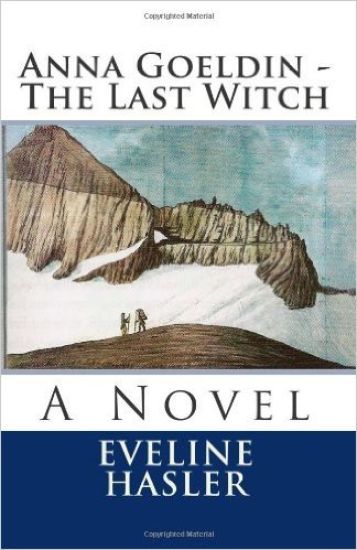 Anna Goeldin - The Last Witch