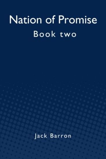 Nation of Promise: Book two