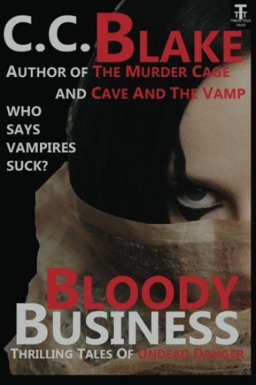 Bloody Business: Thrilling Tales of Undead Danger