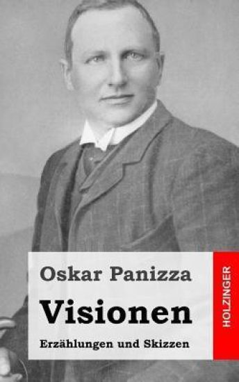 Visionen: Erzählungen und Skizzen