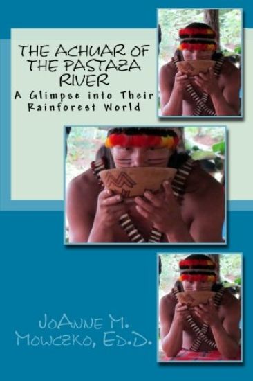 The Achuar of the Pastaza River