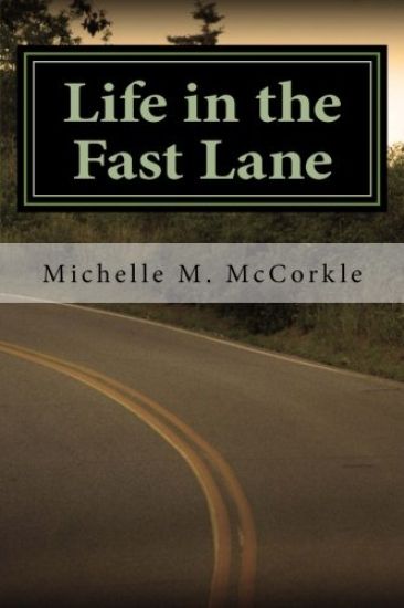 Life in the Fast Lane: Part of the Fast Lane Series