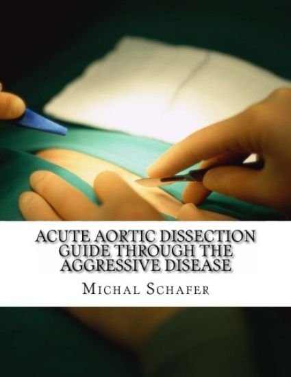 Acute Aortic Dissection: Guide Through the Aggressive Disease