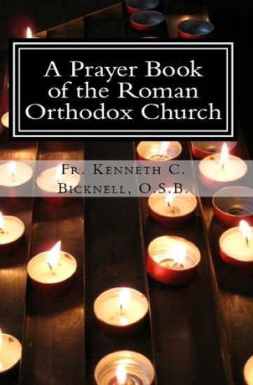 A Book of Orthodox Prayers for the Orthodox Christian