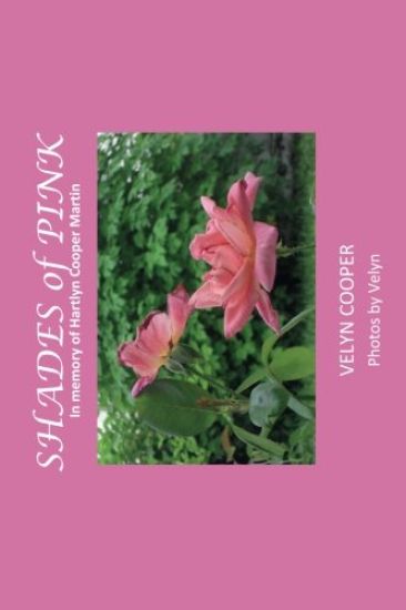Shades of Pink: In Memory of Hartlyn Cooper Martin