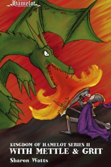 Kingdom of Hamelot Series II: With Mettle and Grit