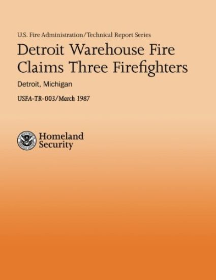 Detroit Warehouse Fire Claims Three Firefighters- Detroit, Michigan