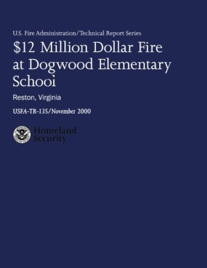 $12 Million Dollar Fire at Dogwood Elementary School - Reston, Virginia