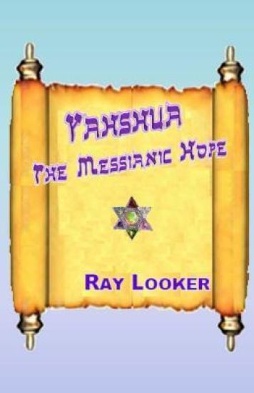 Yahshua - The Messianic Hope