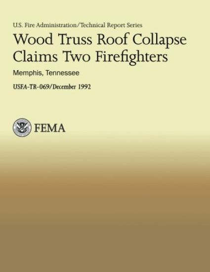Wood Truss Roof Collapse Claims Two Firefighters- Memphis, Tennessee