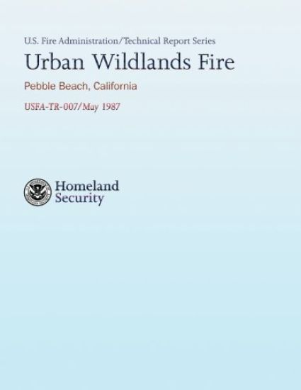 Urban Wildlands Fire- Pebble Beach, California