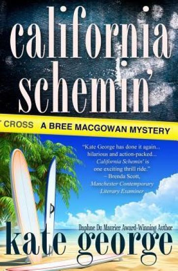 California Schemin': Bree MacGowan Mystery Number Two