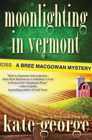 Moonlighting in Vermont: Bree Macgowan Mystery No. 1