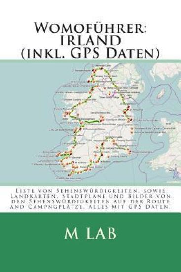Womofuehrer: IRLAND (inkl. GPS Daten)