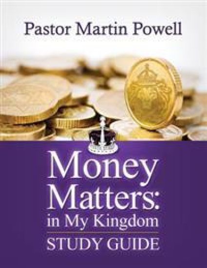 Money Matters: in My Kingdom - Study Guide
