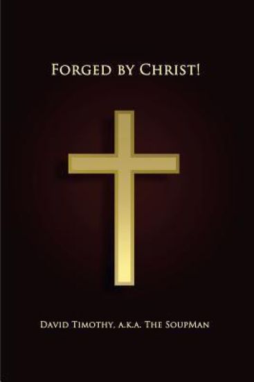 Forged By Christ!
