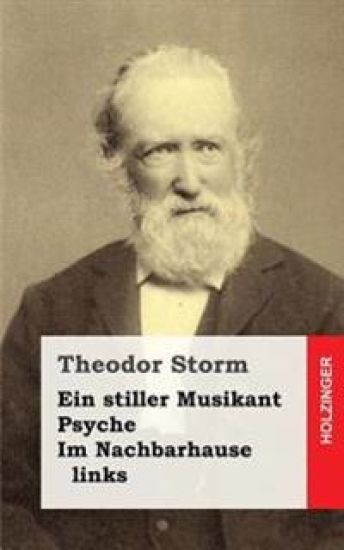 Ein stiller Musikant / Psyche / Im Nachbarhause links