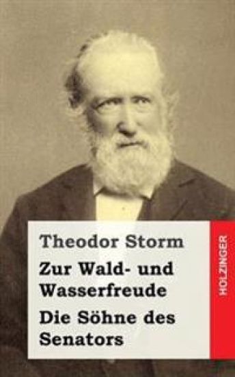 Zur Wald- und Wasserfreude / Die Söhne des Senators