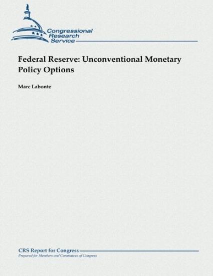 Federal Reserve: Unconventional Monetary Policy Options