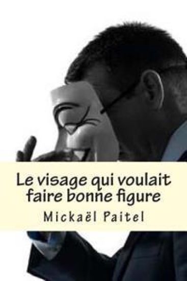 Le visage qui voulait faire bonne figure.: Polar