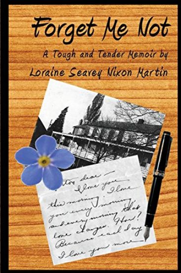 Forget Me Not: A Tough and Tender Memoir