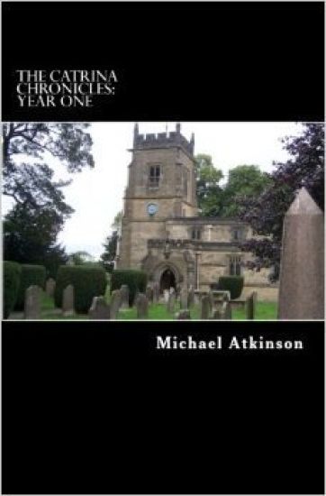 The Catrina Chronicles: Year One