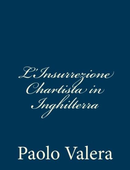 L'Insurrezione Chartista in Inghilterra