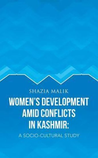 Women's Development Amid Conflicts in Kashmir